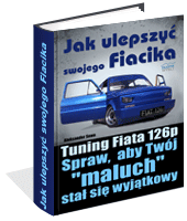 Jak ulepszyć swojego Fiacika?